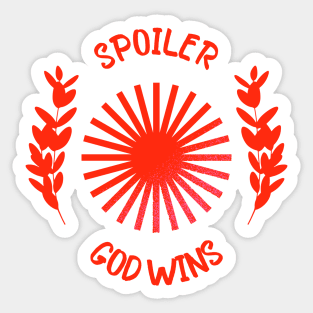 Spoiler God Wins Sticker